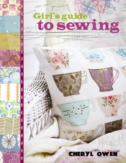 Girls Guide to Sewing by Cheryl Owen - Paperback