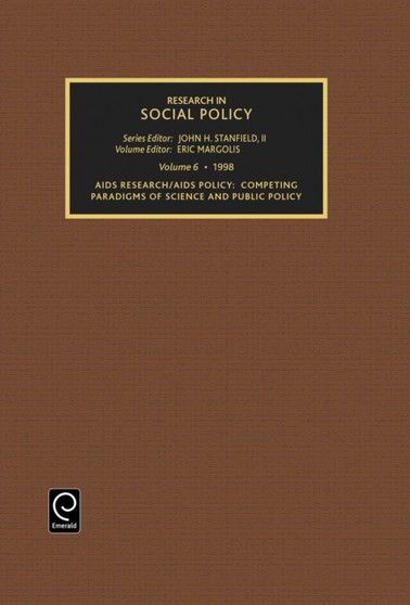 AIDS Research AIDS Policy : Compelling Paradigms of Science and Public Policy