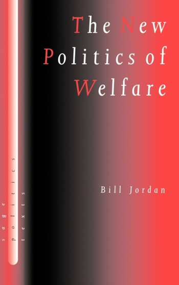 The New Politics of Welfare : Social Justice in a Global Context