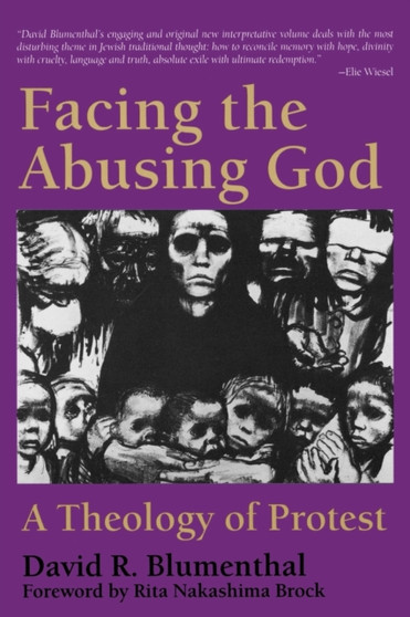 Facing the Abusing God : A Theology of Protest