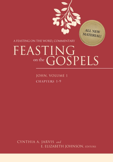 Feasting on the Gospels--John, Volume 1 : A Feasting on the Word Commentary