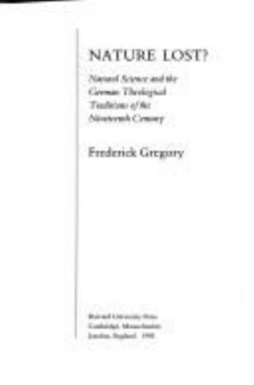 Nature Lost? : Natural Science and the German Theological Traditions of the Nineteenth Century
