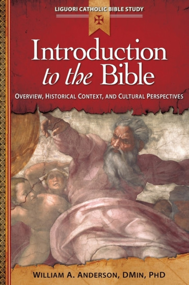 Introduction to the Bible : Overview, Historical Context, and Cultural Perspectives