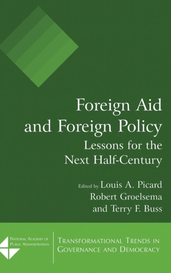 Foreign Aid and Foreign Policy : Lessons for the Next Half-century