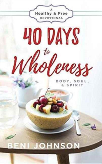 40 Days to Wholeness