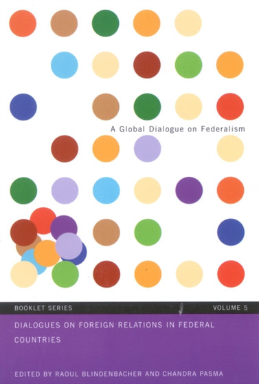 Dialogues on Foreign Relations in Federal Countries : Volume 5