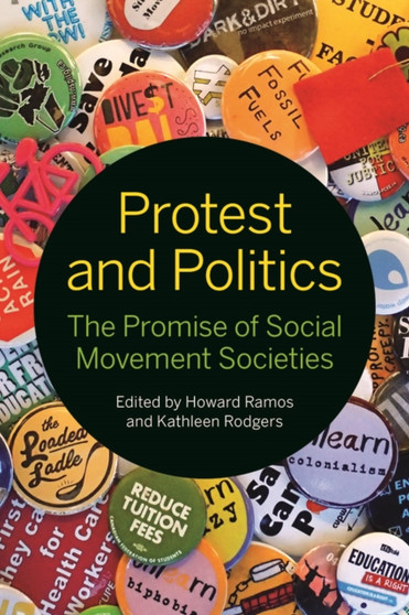 Protest and Politics : The Promise of Social Movement Societies