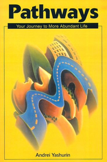 Pathways : Your Journey to More Abundant Life