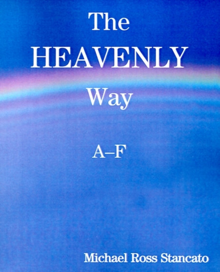 The Heavenly Way A-F