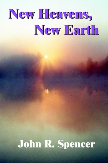 New Heavens, New Earth