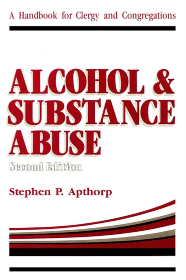 Alcohol and Substance Abuse : A Handbook for Clergy and Congregations