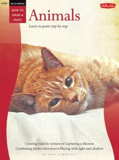 Oil & Acrylic: Animals : Learn to Paint Step by Step by Rod Lawrence - Paperback