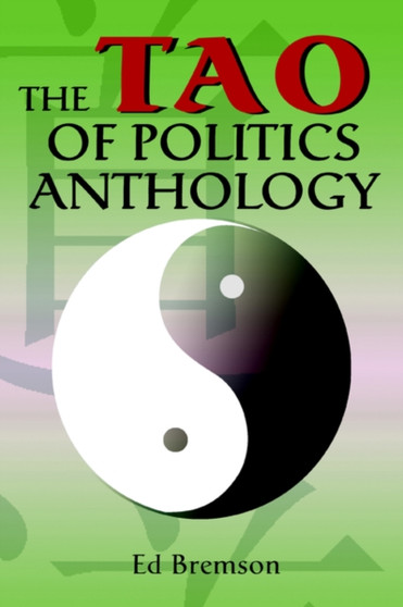 The Tao of Politics Anthology