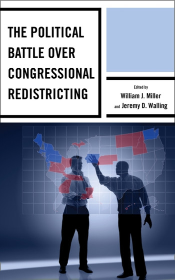 The Political Battle over Congressional Redistricting