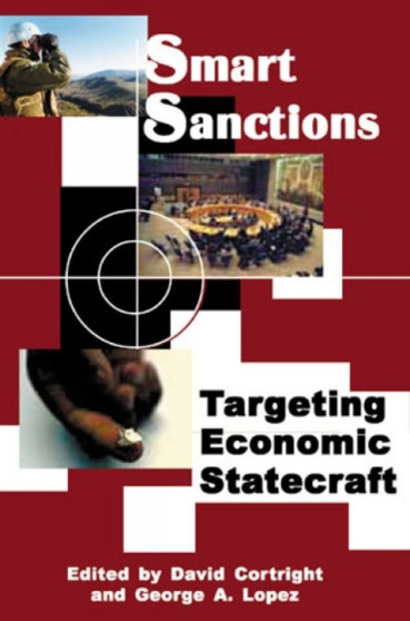 Smart Sanctions : Targeting Economic Statecraft