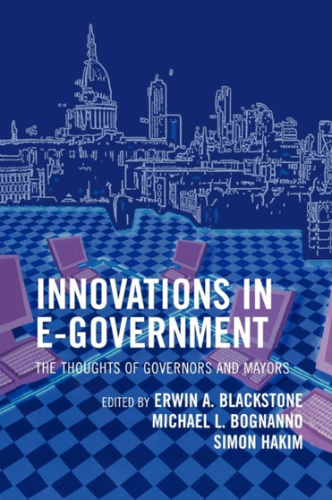 Innovations in E-Government : The Thoughts of Governors and Mayors