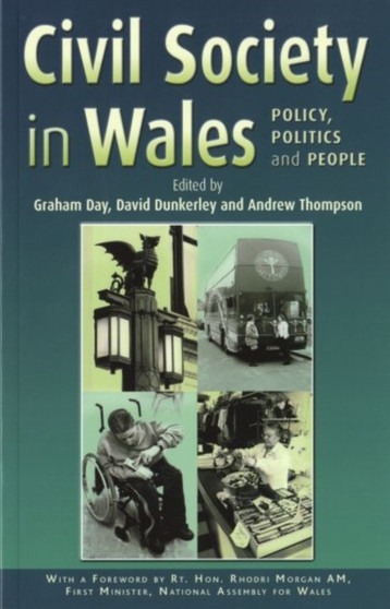 Civil Society in Wales : Policy, Politics and People
