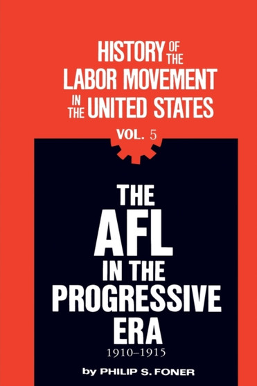 History of the Labour Movement in the United States : v. 5