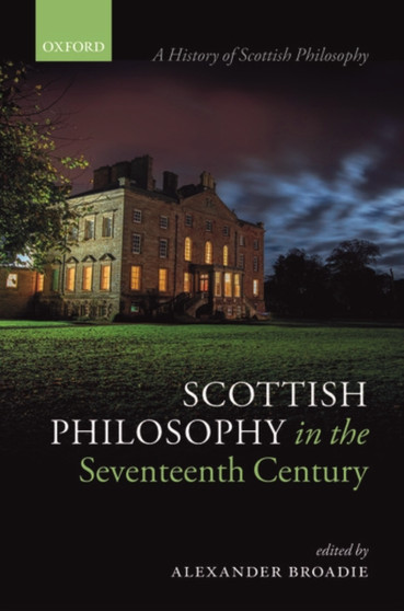 Scottish Philosophy in the Seventeenth Century