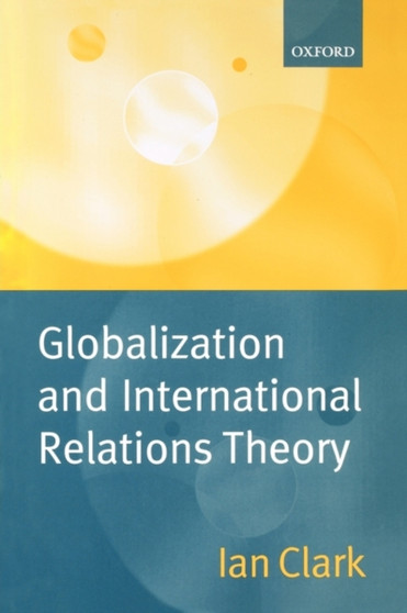 Globalization and International Relations Theory