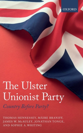 The Ulster Unionist Party : Country Before Party?