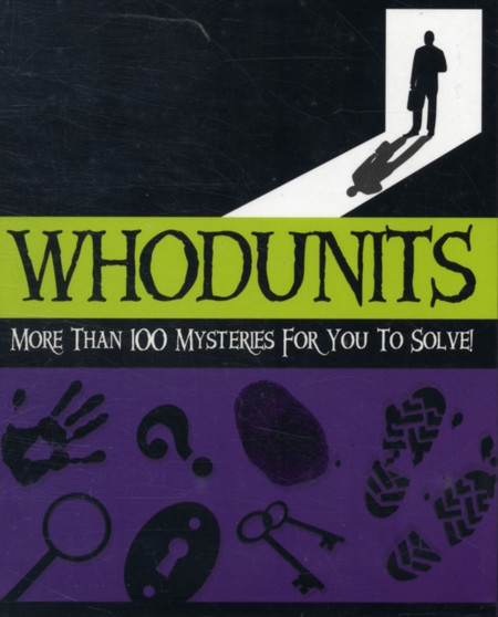 Whodunits : More Than 100 Mysteries for You to Solve by Tom Bullimore - Paperback