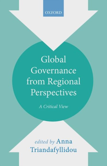 Global Governance from Regional Perspectives : A Critical View