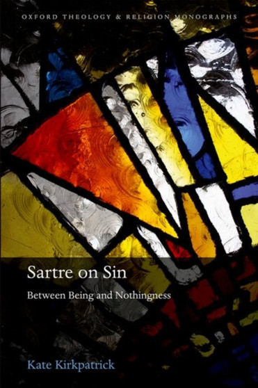 Sartre on Sin : Between Being and Nothingness