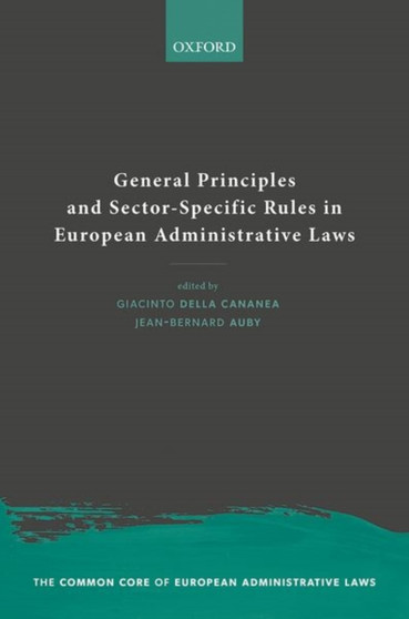 General Principles and Sector-Specific Rules in European Administrative Laws