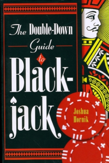 The Double-down Guide to Blackjack by Joshua Hornik - Paperback