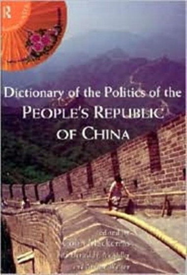 Dictionary of the Politics of the People's Republic of China