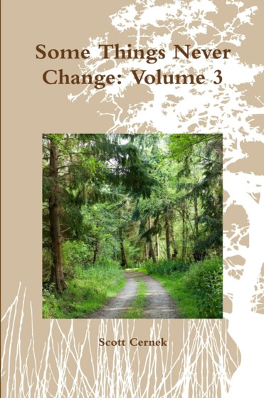 Some Things Never Change : Volume 3