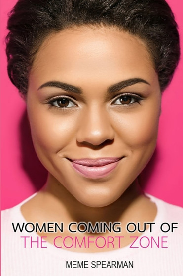 Women Coming Out of the Comfort Zone