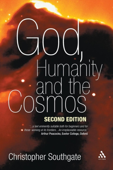 God, Humanity and the Cosmos : A Companion to the Science-Religion Debate