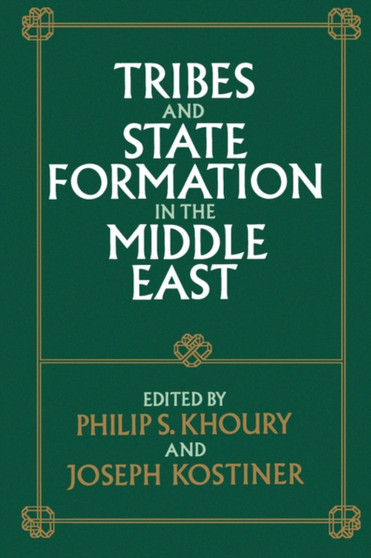 Tribes and State Formation in the Middle East
