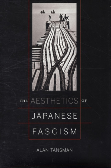 The Aesthetics of Japanese Fascism