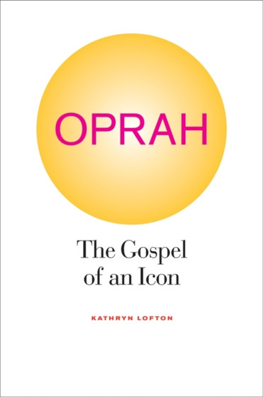 Oprah : The Gospel of an Icon