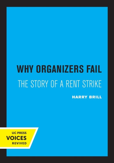 Why Organizers Fail : The Story of a Rent Strike