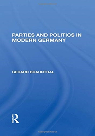 Parties And Politics In Modern Germany