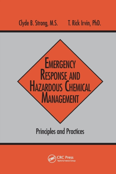 Emergency Response and Hazardous Chemical Management : Principles and Practices