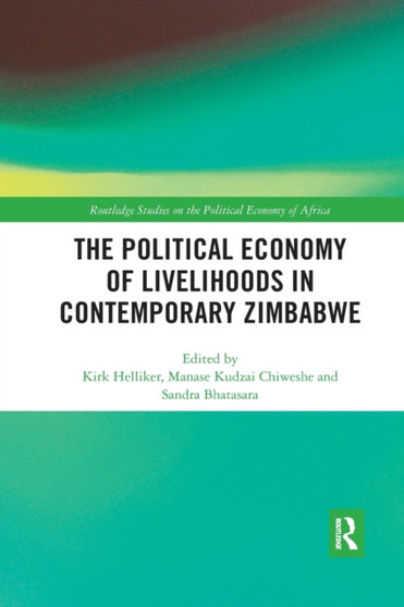 The Political Economy of Livelihoods in Contemporary Zimbabwe