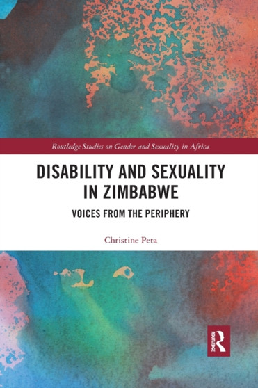 Disability and Sexuality in Zimbabwe : Voices from the Periphery