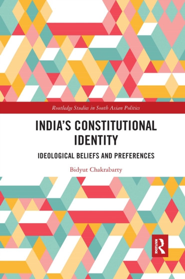 India's Constitutional Identity : ideological beliefs and preferences