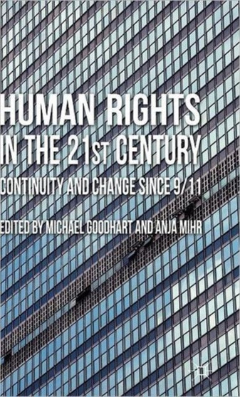 Human Rights in the 21st Century : Continuity and Change since 9/11