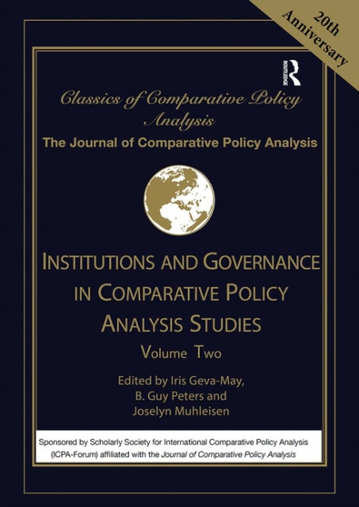 Institutions and Governance in Comparative Policy Analysis Studies : Volume Two