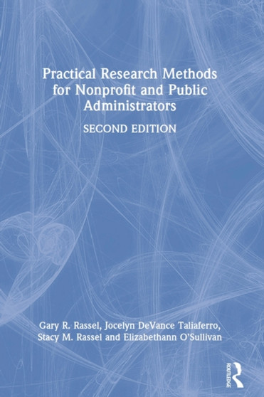Practical Research Methods for Nonprofit and Public Administrators
