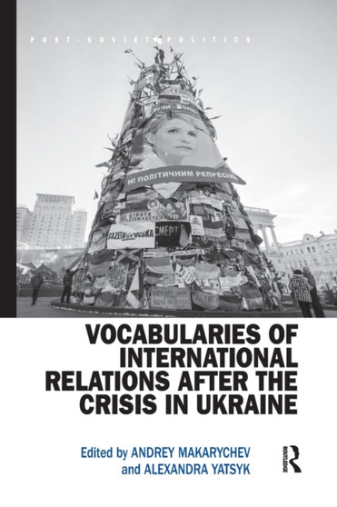 Vocabularies of International Relations after the Crisis in Ukraine