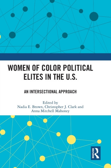 Women of Color Political Elites in the U.S. : An Intersectional Approach