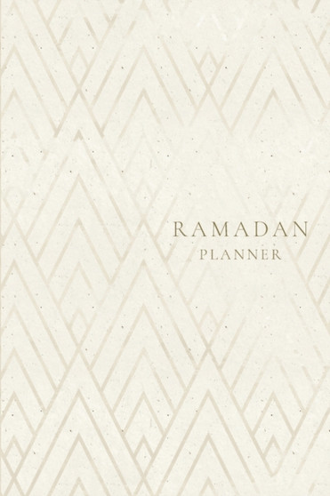 Ramadan Planner : Geometric: Focus on spiritual, physical and mental health