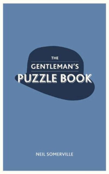 The Gentleman's Puzzle Book by Neil Somerville - Hardback